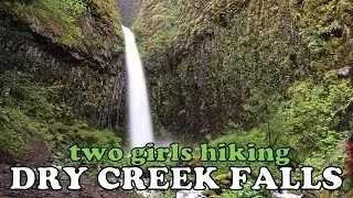 Dry Creek Falls, Columbia River Gorge, Oregon | Two Girls Hiking