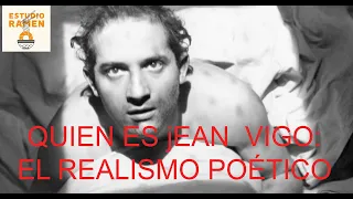 Jean Vigo y el realismo poético