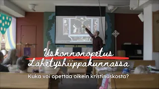 Uskonnonopetus Lähetyshiippakunnassa – kuka voi opettaa oikein kristinuskosta?