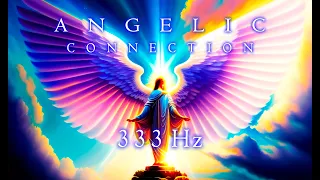 333 Hz ACTIVATION of the CHRIST CONSCIOUSNESS - MIRACLES AND BLESSINGS - TOTAL PROTECTION