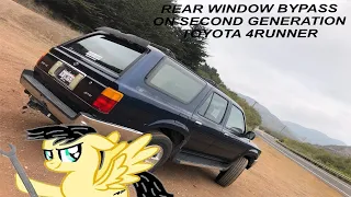 2nd Gen (1990-1995) Toyota 4Runner Rear Window Bypass