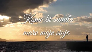Milo Hrnić - Kome bi šumilo more moje sinje (Official lyric video)