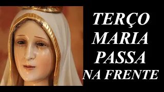 Terço Maria Passa na Frente [INSPIRAÇÃO E FÉ] IMAGENS NÃO AUTORAIS