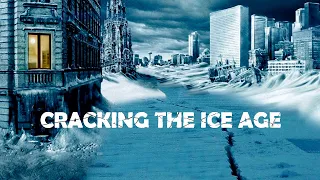 Cracking the Ice Age. Documentary NOVA [12+]