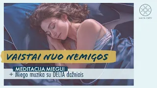 VAISTAI NUO NEMIGOS  meditacija lietuviškai + 2 val. raminanti muzika miegui su DELTA miego dažniais