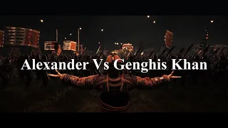 Alexander vs Genghis Khan (What if it happened?)