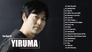 Best Songs of Yiruma - Yiruma Greatest Hits Full Album 2021 -  Yiruma Piano Playlist