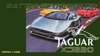 Battle of the Ports - Jaguar XJ220 (ジャガー XJ220) Show 491 - 60fps