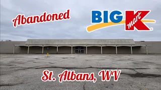 Abandoned Kmart - St. Albans, WV