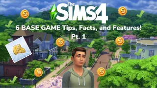 The Sims 4: 6 BASE GAME TIPS, FACTS, AND FEATURES That You Might Not Know!