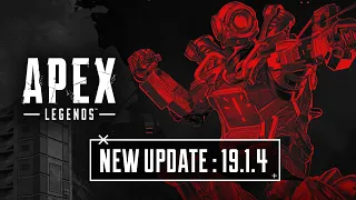 New Season 19 Update Released Fixed Exploits - Apex Legends