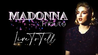 LIVE TO TELL - Madonna Tribute (covermix)