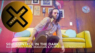 Mashup: "Self control" (Laura Branigan) & "in the dark" (Purple disco maschine)