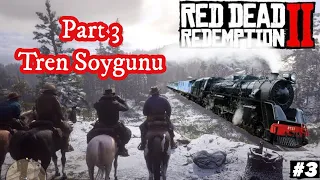 RED DEAD REDEMPTION 2 Tren Soygunu - Gameplay Walkthrough Part 3 (RDR2) - PS4
