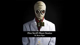 "Five Sci Fi Short Stories" By H  Beam Piper 📖 (FULL audio book) (FREE)