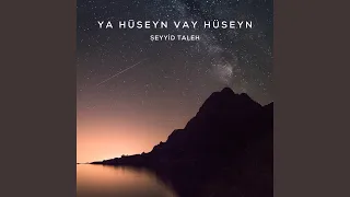 Ya Hüseyn Vay Hüseyn