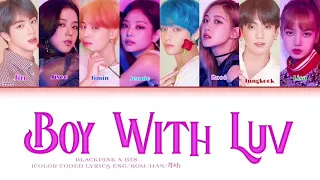 How Would BLACKPINK X BTS Sing ‘Boy With Luv’ (Color Coded Lyrics Eng/Rom/Han)