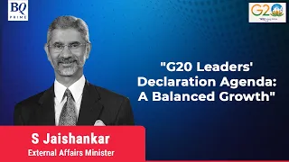 G20 Summit | EAM S Jaishankar On Leaders' Declaration And More | BQ Prime