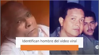 Identifican hombre que aparece en video viral