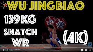 Wu Jingbiao (56) - 139kg Snatch World Record (4k)