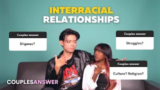Couples Answer: Stigmas and Difficulties of an Interracial Relationship