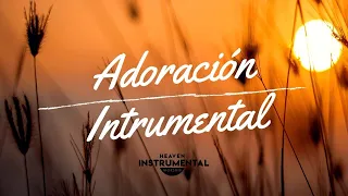 🌄🙏🏼ADORACIÓN INSTRUMENTAL PRECIOSA - SIN ANUNCIOS INTERMEDIOS 🙏🏼🌄