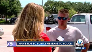 Man drives home anti-police message in Jupiter