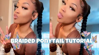 BOMB BRAIDED PONYTAIL FOR BEGINNERS | Super Easy + Messy Edges😍💕