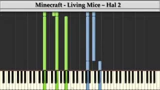 Minecraft C418 - Living Mice ~ Hal 2 | Piano Tutorial