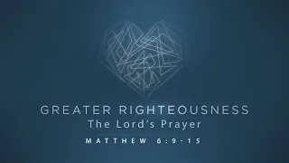 Blake White - The Lord's Prayer (Matthew 6:9-15)