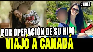 EEG: EX CHICA REALITY VIAJÓ A CANADÁ POR OPERACIÓN URGENTE DE SU HIJO