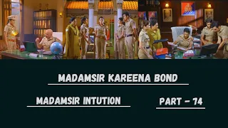 Madamsir Intution | Madamsir Kareena Bond | Part-74 | @UntoldStory-qh4vc | #madamsir #gulki_joshi