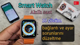 Akıllı Saat: Bağlantı ve Ayar Sorunları Nasıl Onarılır? (10 Çözüm) | Smart Watch 🇹🇷