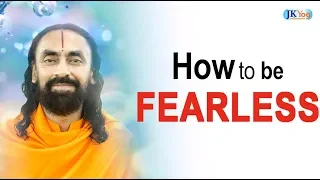 How to be Fearless? | Swami Mukundananda | MUST WATCH