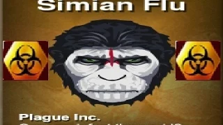 Simian flu MEGA BRUTAL Guide [5 STARS] - Plague Inc:Evolved