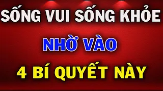 4 Bí Quyết Giúp Bạn Sống Vui Sống Khỏe Từng Ngày