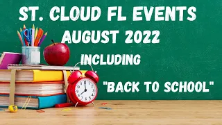 St. Cloud FL Events For August 2022 Including Back To School In St. Cloud FL 2022 | 1 (844) ST-CLOUD