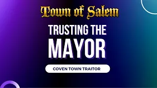 Teaming Up With The MAYOR against the Traitor -Town of Salem - Town Traitor Jailor