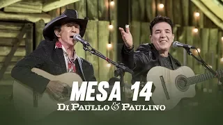 Di Paullo & Paulino - Mesa 14 "DVD Nós e Elas"