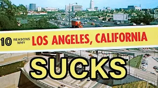 10 Reasons Why You Should NEVER Move to Los Angeles