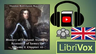 The History of England, from the Accession of James II - (V 2, Ch 10) by Thomas Babington MACAULAY