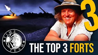 ➤ Time Team's Top 3 FORTS