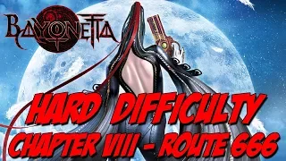 Bayonetta Hard Difficulty Guide Chapter VIII: Route 666