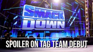 Spoiler On Tag Team Debuting Tonight On Smackdown