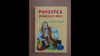 Povestea bunicului meu - de Leon Magdan (Povestitor: Lidia Pascal)