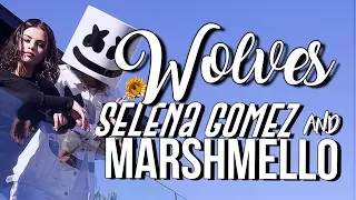 "LYRICS" Selena Gomez, Marshmello - Wolves | LETRA EN INGLÉS Y ESPAÑOL