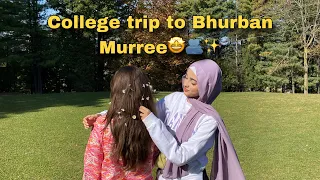 College trip to Bhurban, Murree🤩🩷🎉!! Such a memorable trip🥹!!