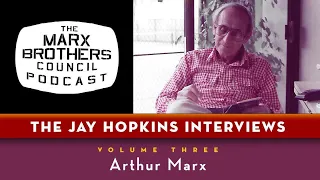 CORONASCAST The Jay Hopkins Interviews: Volume 3 - Arthur Marx