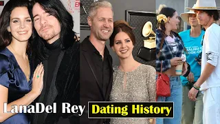 Lana Del Rey Dating History Husband Boyfriends & Relationships!