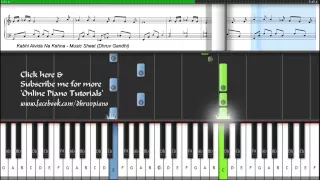 Kabhi Alvida Naa Kehna (Piano Tutorial + MIDI+ Music Sheet) -- Dhruv Gandhi